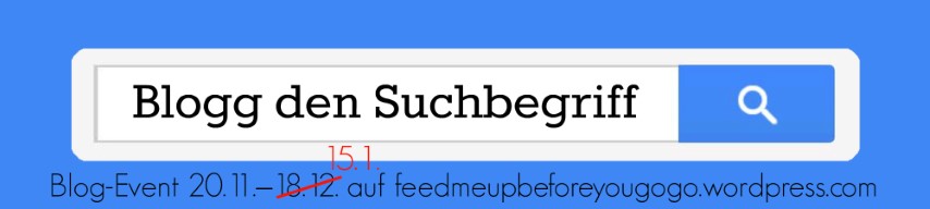 Blog-Event - Blogg den Suchbegriff (Verlängert bis zum 15. Januar 2014)
