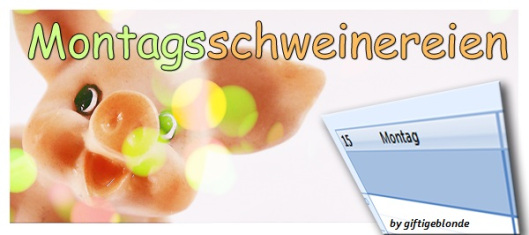 montagsschweinereien